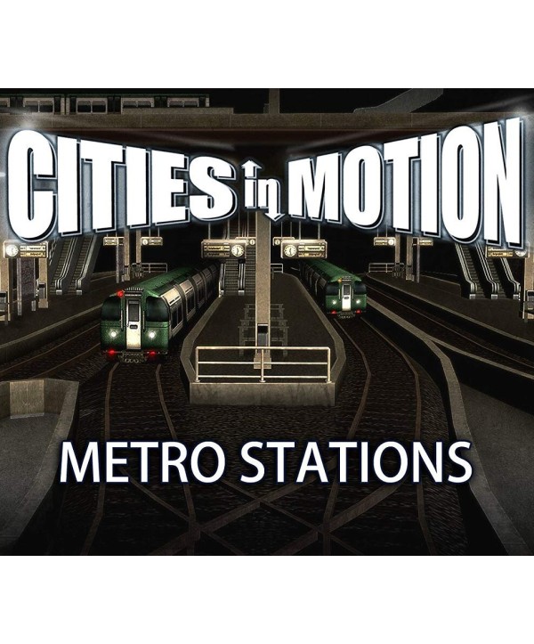 Cities in Motion - Metro Stations DLC Steam Key EUROPE